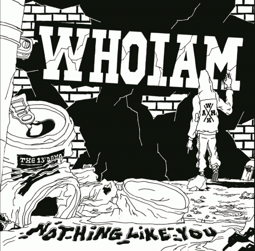 Who I Am : Nothing Like You